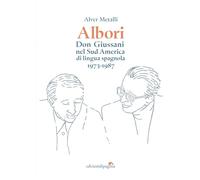 Albori. Don Giussani nel Sud America di lingua spagnola (1973-1987)