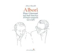 Albori. Don Giussani nel Sud America di lingua spagnola (1973-1987)