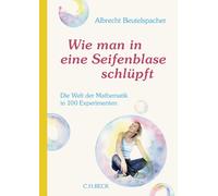 Albrecht Beutel Wie man in eine Seifenblase schlüpft: Die Wel (Copertina rigida)