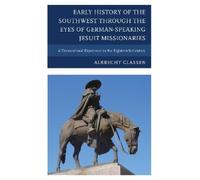 Albrecht Classe Early History of the Southwest through the Ey (Copertina rigida)