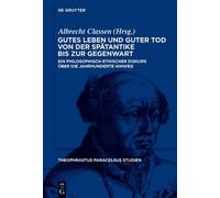 Albrecht Classe Gutes Leben und guter Tod von der Spätantike (Copertina rigida)