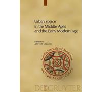 Albrecht Classe Urban Space in the Middle Ages and the Early (Copertina rigida)