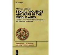 Albrecht Classen Sexual Violence and Rape in the Middle Ages (Copertina rigida)