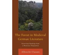Albrecht Classen The Forest in Medieval German Literature (Copertina rigida)