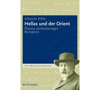 Albrecht Dihle Hellas und der Orient (Copertina rigida)