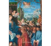 Albrecht Dürer e Venezia. Ediz. illustrata