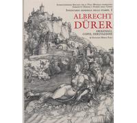 Albrecht Dürer. Originali, copie, derivazioni - [Casa Editrice Leo S. Olschki]
