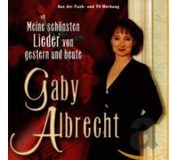 Albrecht,Gaby - Meine Schönsten Lieder Von Gestern und Heute