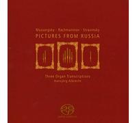 Pictures From Russia: Mussorgsky / Rachmaninoff / Stravinsky - Three Organ Tran