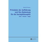 Albrecht Kreuze Prinzipien der Aufklaerung und ihre Bedeutung fuer d (Tascabile)