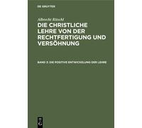 Albrecht Ritschl Die Positive Entwickelung Der Lehre (Copertina rigida)