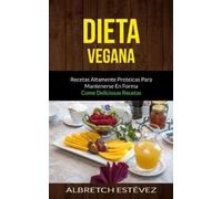 Albretch Estévez Dieta Vegana (Tascabile)
