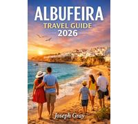 ALBUFEIRA TRAVEL GUIDE 2026