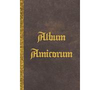 Album Amicorum: A 150 Page Autograph, Memory & Guest Book | Keepsake Scrapbook for Messages, Signatures & Photos | Ideal for School Leavers, ... × 9 Inch; Hardcover Edition; Colour Interior
