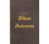 Album Amicorum: A 150 Page Autograph, Memory & Guest Book | Keepsake Scrapbook for Messages, Signatures & Photos | Ideal for School Leavers, ... × 9 Inch; Paperback Edition; Colour Interior