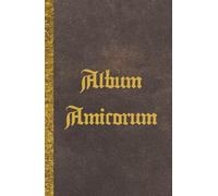 Album Amicorum: A 150 Page Autograph, Memory & Guest Book | Keepsake Scrapbook for Messages, Signatures & Photos | Ideal for School Leavers, ... × 8.5 Inch; Paperback Edition; Cream Interior