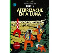 Album As Adventures di Tintin T17 - Atterraggio sulla luna (Aragonais)