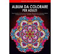 Album da Colorare per Adulti: Libro Antistress da Colorare per Adulti di 101 pagine con disegno a Mandala di Animali, Fiori, disegni per la ... Felicità e molti altro - Mandala da Colorare