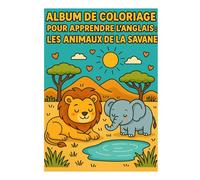 album de coloriage pour apprendre l'anglais : les animaux de la savane