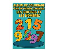 album de coloriage pour apprendre l'anglais : les chiffres et les nombres
