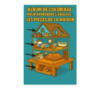 album de coloriage pour apprendre l'anglais : les pièces de la maison
