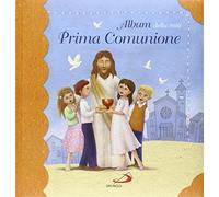 Album della mia prima comunione. Ediz. illustrata