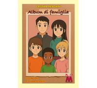 Album di famiglia. Una fiaba - Menghini Cristina