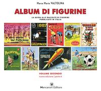 9788899397197 Album di figurine. Parte A (Vol. 2) - Luca Mencaroni,Marco Mario V