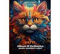 Album di Radionica: poesia, emozioni e colori. Gatti