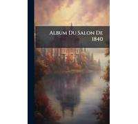 Album Du Salon De 1840