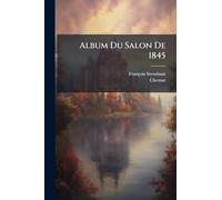 Album Du Salon De 1845