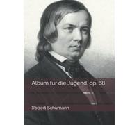 Album fur die Jugend, op. 68
