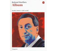 Album. Inediti, lettere e altri scritti - Barthes Roland