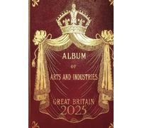 Album Notebook of Arts and Industries 2025 Great Britain