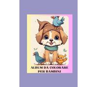 ALBUM PER BAMBINI DA COLORARE: Un album molto carino per i bambini che hanno voglia di colorare
