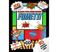 ALBUM PER DISEGNARE FUMETTI: Inventa e Crea i Tuoi Manga Anime Chibi Comics Personalizzati/Modelli Vuoti con Vignette da Illustrare/Formato Grande A4 ... in Italiano/Per Bambini e Ragazzi Creativi