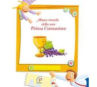 Album ricordo della mia prima comunione. Ediz. a colori