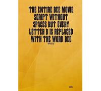 Alc The Entire Bee Movie Script Without Spaces But Every Letter B Is (Tascabile)