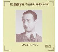 Alcaide Tomaz - Il Mito Dell'Opera