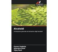 Alcaloidi: Introduzione generale ed estrazione degli alcaloidi