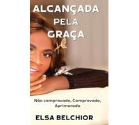 Alcançada Pela Graça