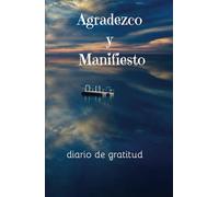 Alcanza tus sueños, genera tus ingresos ideales: Diario de gratitud para alcanzar tus sueños: Cuaderno de abundancia y agradecimiento, 130 dias de ... y ejercicios de atraccion financiera
