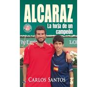 ALCARAZ:LA FORJA DE UN CAMPEON.(MISCELANEA)