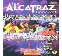 Alcatraz Concert 2: You Make Me Wanna - The Alcatraz Concert Vol. 2 (+ CD)