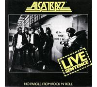 ALCATRAZZ - LIVE SENTENCE - NO..