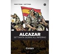 Alcazar. Settanta giorni all'Inferno