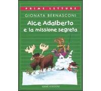 Alce Adalberto e la missione segreta
