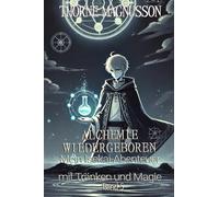 Alchemie Wiedergeboren: Mein Isekai-Abenteuer mit Tränken und Magie: 5