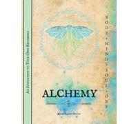 Alchemy ~ A Guided Journal: An Invitation to Your Own Becoming