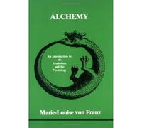 Marie-Louise Franz Alchemy (Tascabile) Studies in Jungian psychology